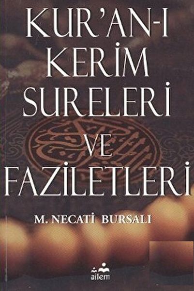 Kur’anı Kerim Sureleri ve Faziletleri
