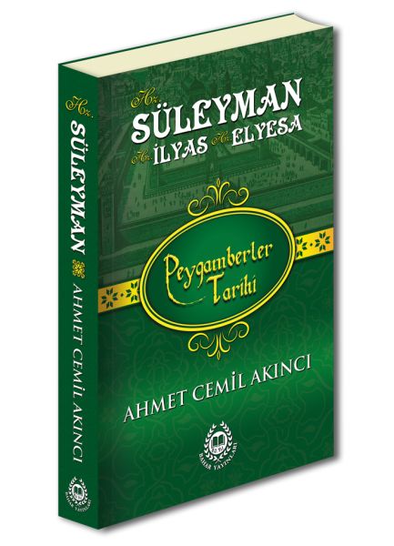 Peygamberler Tarihi  Hz Süleyman Hz İlyas ve Hz Elyesa