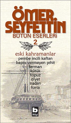Eski Kahramanlar Pembe İncili Kaftan  Başını Vermeyen Şehit  Topuz  Forsa  Ferman Bütün Eserleri