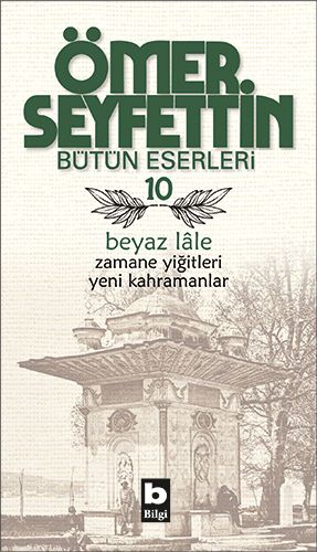 Beyaz Lale  Zamane Yiğitleri  Yeni Kahramanlar