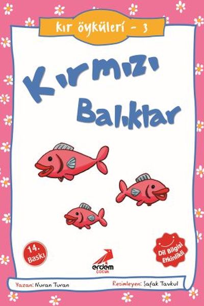 Kırmızı Balıklar  Kır Öyküleri