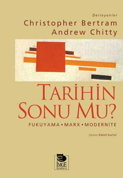 Tarihin Sonu mu Fukuyama  Marx  Modernite