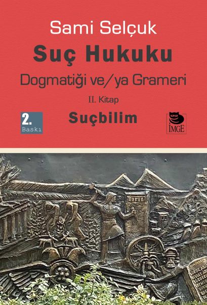 Suç Hukuku Dogmatiği veya Grameri II Kitap  Suçbilim