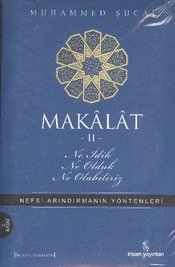 Makalat 2 Ne İdik Ne Olduk Ne Olabiliriz