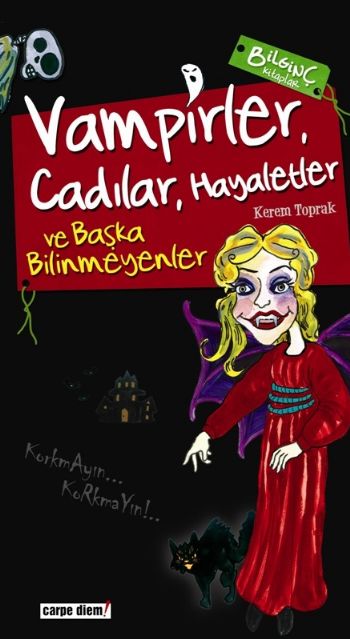 Vampirler Cadılar Hayaletler ve Başka Bilinmeyenler