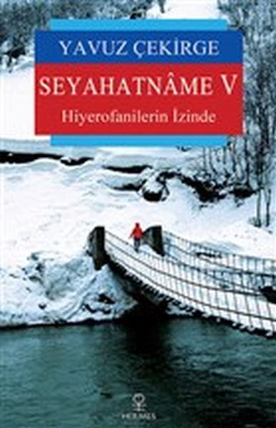 Seyahatname 5  Hiyerofanilerin İzinde