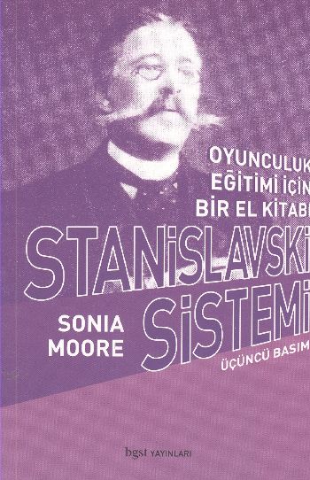 Stanislavski Sistemi Oyunculuk Eğitimi İçin Bir El Kitabı