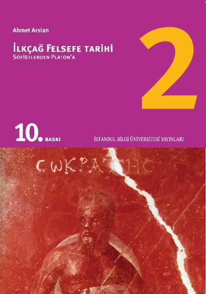 İlkçağ Felsefe Tarihi 02  Sofistlerden Platon’a