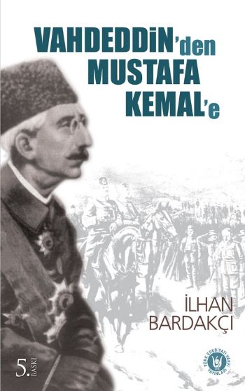 Vahdeddinden Mustafa Kemale
