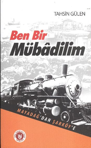 Ben Bir Mübadilim  Mayadağdan Şarköye