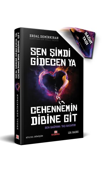 Sen Şimdi Gidecen ya Cehennemin Dibine Git