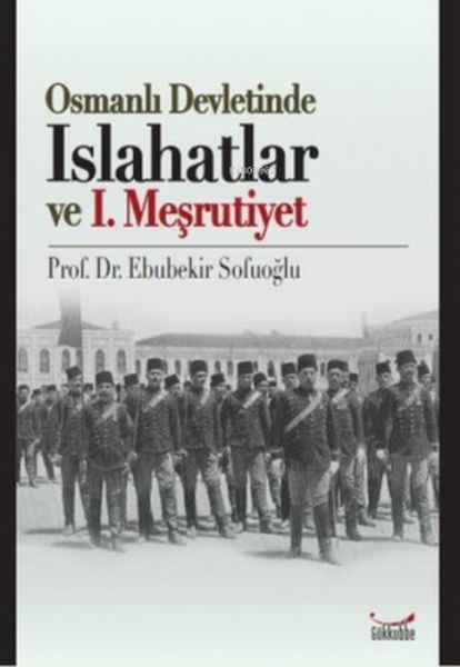 Osmanlı Devletinde Islahatlar ve I Meşrutiyet