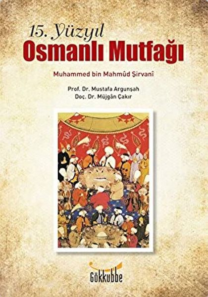 15 Yüzyıl Osmanlı Mutfağı
