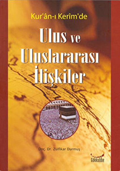 Kur´anı Kerim´de Ulus ve Uluslararası İlişkiler
