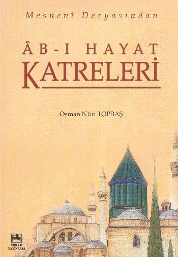 Abı Hayat Katreleri Mesnevi Deryasından