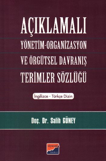 Açıklamalı YönetimOrganizasyon ve Örgütsel Davranış Terimler Sözlüğü