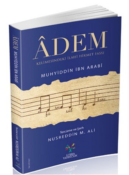 Adem Kelimesindeki ılahi Hikmet Fassıfüsusul Hikem