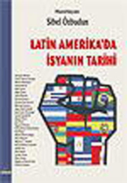 Latin Amerikada İsyanın Tarihi