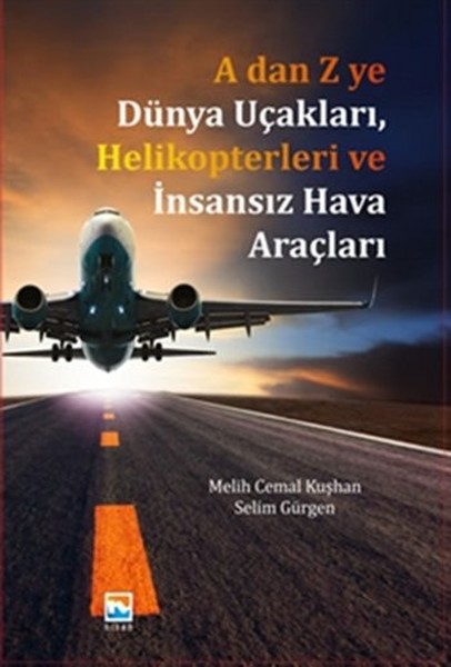 Adan Zye Dünya Uçakları Helikopterleri ve İnsansız Hava Araçları