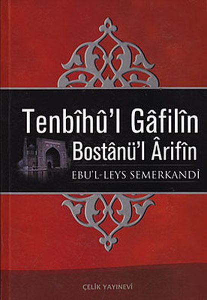 Tenbihü’l Gafilin Bostanül Arifin Gafillere Uyarı