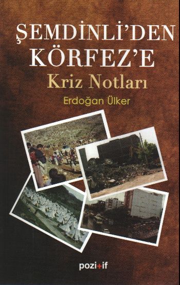 Şemdinliden Körfeze Kriz Notları