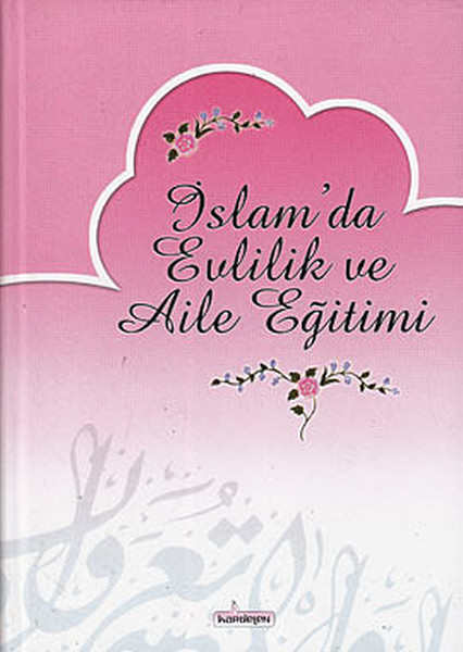 İslamda Evlilik ve Aile Eğitimi