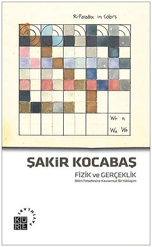 Fizik ve Gerçeklik  Bilim Felsefesine Kavramsal Bir Yaklaşım