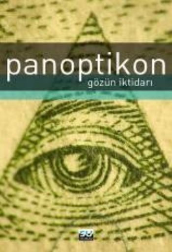 Panoptikon  Gözün İktidarı