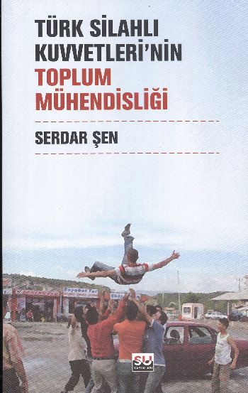 Türk Silahlı Kuvvetlerinin Toplum Mühendisliği