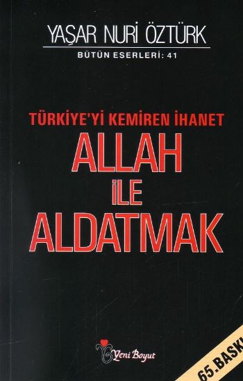 Allah ile Aldatmak  Türkiyeyi Kemiren İhanet