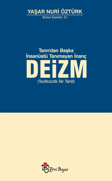 Tanrıdan Başka İnsanüstü Tanımayan İnanç Deizm
