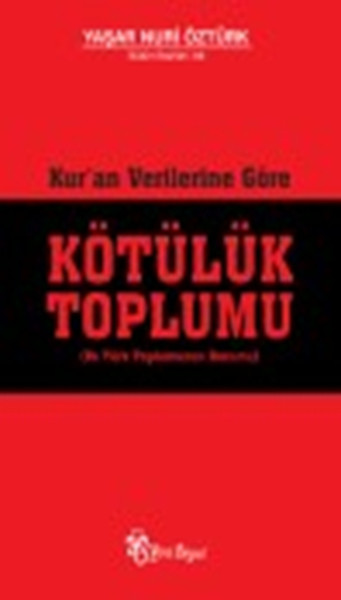 Kuran Verilerine Göre Kötülük Toplumu