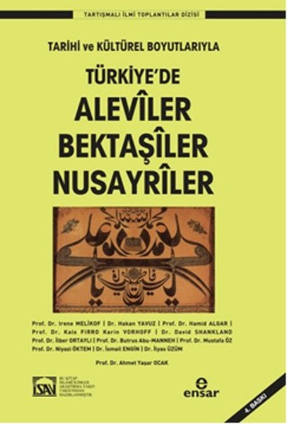 Türkiyede Aleviler Bektaşiler Nusayriler  Tarihi ve Kültürel Boyutlarıyla