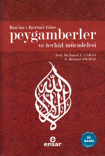 Kuranı Kerime Göre Peygamberler ve Tevhid Mücadelesi