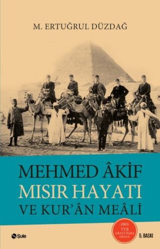 Mehmed Akif Mısır Hayatı ve Kuran Meali