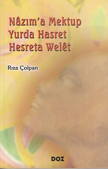 Nazıma Mektup Yurda Hasret  Hesreta Welet