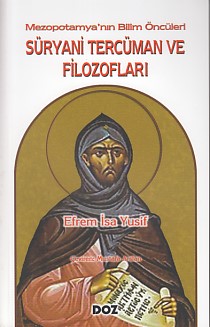 Mezopotamyanın Bilim Öncüleri  Süryani Tercüman ve Filozofları