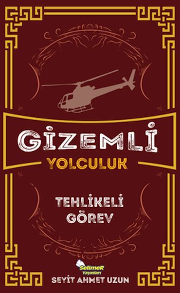Gizemli Yolculuk  Tehlikeli Görev