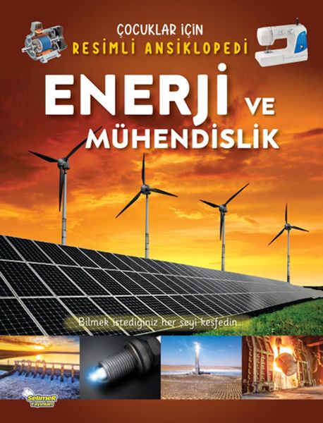 Enerji ve Mühendislik  Çocuklar İçin Resimli Ansiklopedi