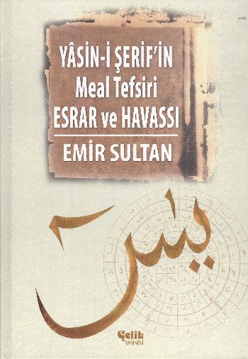 Yasini Şerifin Meal Tefsir Esrar ve Havası