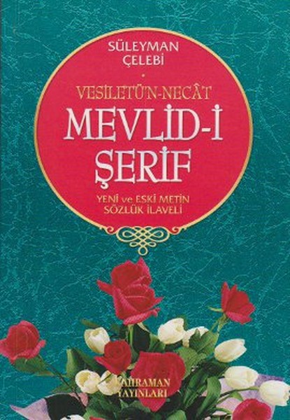 Mevlidi ŞerifVesiletünNecatYeni ve Eski Metin Sözlük İlaveli