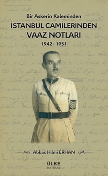 Bir Askerin Kaleminden İstanbul Camilerinden Vaaz Notları 19421951