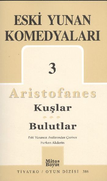 Eski Yunan Komedyaları 3  AristofanesKuşlarBulutlar
