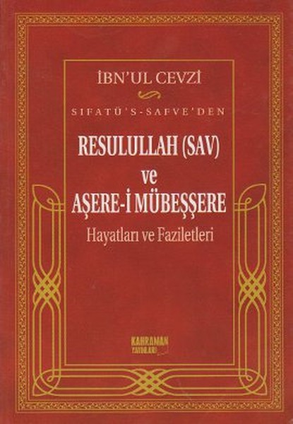 SıfatüsSafveden Resulullah sav ve Aşerei Mübeşşere Hayatları ve Faziletleri