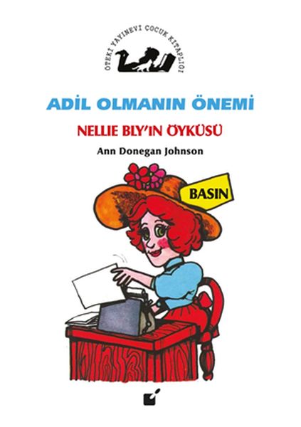 Adil Olmanın Önemi  Nellie Blyın Öyküsü