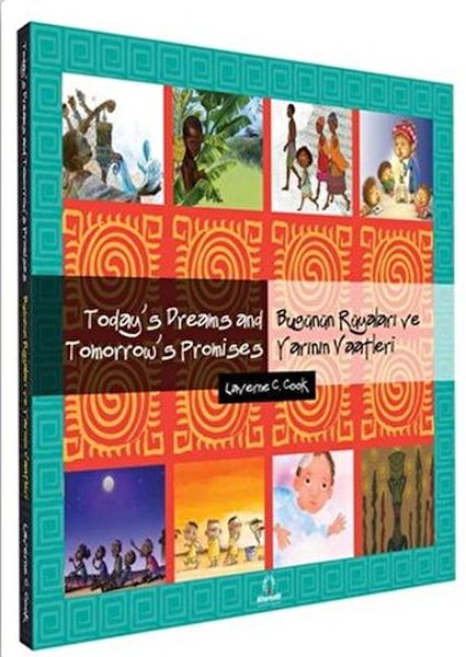Bugünün Rüyaları ve Yarının Vaatleri  Todays Dreams and Tomorrows Promises