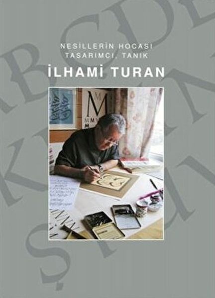 İlhami Turan  Nesillerin Hocası Tasarımcı Tanık