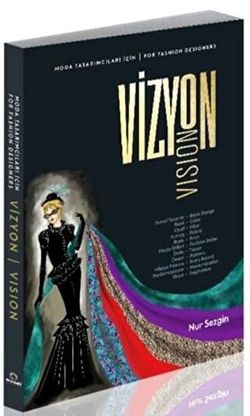 Moda Tasarımcıları İçin Vizyon  For Fashion Designers Vision