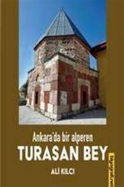 Ankarada Bir Alperen Turasan Bey