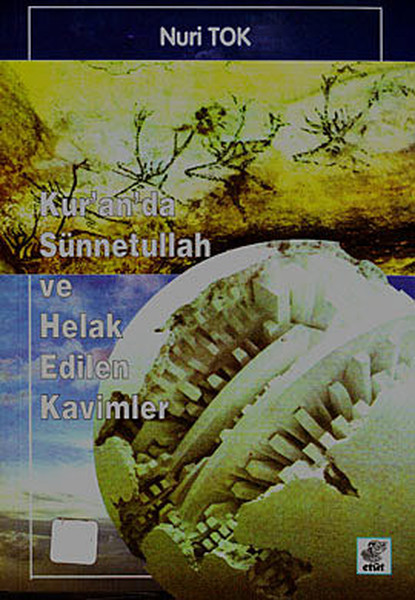 Kuranda Sünnetullah ve Helak Edilen Kavimler